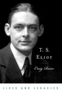 Ｔ．Ｓ．エリオット伝（第２版）<br>T. S. Eliot