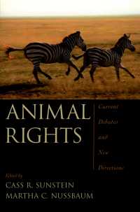 Ｃ．Ｒ．サンスティーン＆Ｍ．Ｃ．ナスバウム編／アニマル・ライツ：現代の論争と新たな方向<br>Animal Rights : Current Debates and New Directions