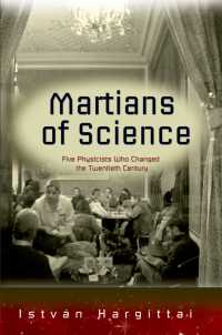 20世紀を変えた5人の物理学者たち<br>The Martians of Science : Five Physicists Who Changed the Twentieth Century