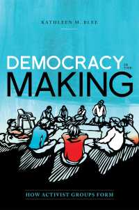 アクティビズムと民主主義の形成<br>Democracy in the Making : How Activist Groups Form