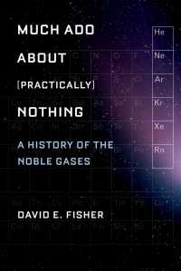 希ガスの歴史<br>Much Ado about (Practically) Nothing : A History of the Noble Gases