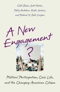 政治、市民生活とアメリカ市民の変化<br>A New Engagement? : Political Participation, Civic Life, and the Changing American Citizen