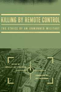 無人機戦争による遠隔殺人の倫理的問題<br>Killing by Remote Control : The Ethics of an Unmanned Military