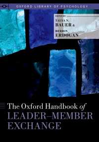 オックスフォード版　LMX（リーダー・メンバー交換）ハンドブック<br>The Oxford Handbook of Leader-Member Exchange