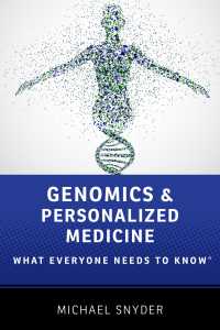 誰もが知っておきたいゲノミクスと個別化医療<br>Genomics and Personalized Medicine : What Everyone Needs to Know&reg;