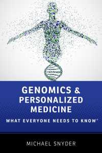 誰もが知っておきたいゲノミクスと個別化医療<br>Genomics and Personalized Medicine : What Everyone Needs to Know®
