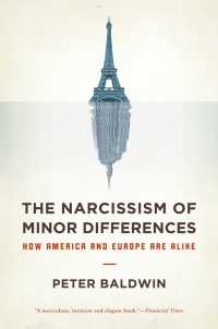 ヨーロッパとアメリカの類似<br>The Narcissism of Minor Differences : How America and Europe Are Alike