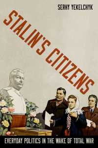 Stalin's Citizens : Everyday Politics in the Wake of Total War