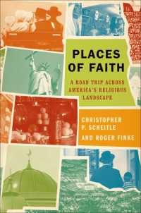 アメリカの宗教風景<br>Places of Faith : A Road Trip across America's Religious Landscape