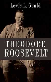 セオドア・ルーズヴェルト伝<br>Theodore Roosevelt