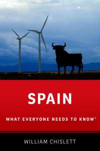 誰もが知っておきたいスペイン<br>Spain : What Everyone Needs to Know®