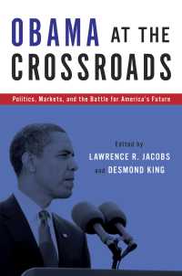 岐路に立つオバマ：政治、市場とアメリカの未来<br>Obama at the Crossroads : Politics, Markets, and the Battle for America's Future
