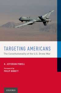 米国による無人機戦の合憲性<br>Targeting Americans : The Constitutionality of the U.S. Drone War