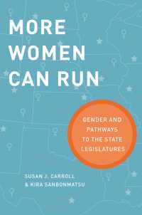 米国州議会にみる女性の政治参加<br>More Women Can Run : Gender and Pathways to the State Legislatures