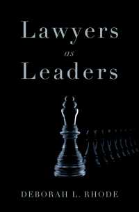 弁護士のためのリーダーシップ<br>Lawyers as Leaders