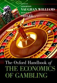 オックスフォード版 ギャンブルの経済学ハンドブック<br>The Oxford Handbook of the Economics of Gambling