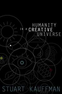 Ｓ．カウフマン著／創造的宇宙の中の人類<br>Humanity in a Creative Universe