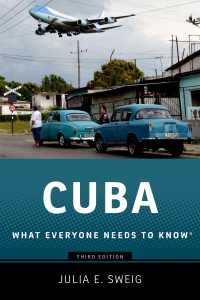 誰もが知っておきたいキューバ（第３版）<br>Cuba : What Everyone Needs to Know&reg;（3）