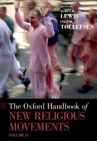 オックスフォード版　新宗教運動ハンドブック　第２巻<br>The Oxford Handbook of New Religious Movements : Volume II