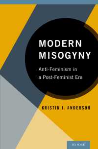 現代のミソジニー<br>Modern Misogyny : Anti-Feminism in a Post-Feminist Era