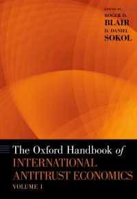 オックスフォード版　国際的独占禁止の経済学ハンドブック（第１巻）<br>The Oxford Handbook of International Antitrust Economics, Volume 1