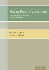 Moving Beyond Assessment : A practical guide for beginning helping professionals