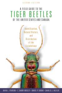 A Field Guide to the Tiger Beetles of the United States and Canada : Identification, Natural History, and Distribution of the Cicindelinae（2）