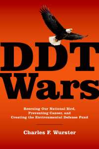 DDT Wars : Rescuing Our National Bird, Preventing Cancer, and Creating the Environmental Defense Fund