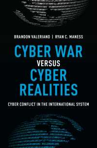 国際システムにおけるサイバー戦の現実<br>Cyber War versus Cyber Realities : Cyber Conflict in the International System