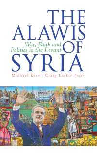 The Alawis of Syria : War, Faith and Politics in the Levant