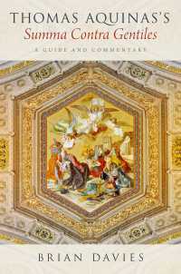 アクィナス『対異教大全』ガイド・注釈<br>Thomas Aquinas's Summa Contra Gentiles : A Guide and Commentary