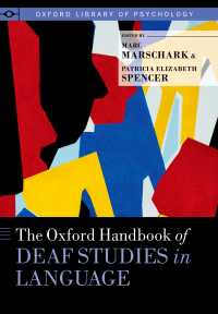 オックスフォード版　ろう者の言語学ハンドブック<br>The Oxford Handbook of Deaf Studies in Language