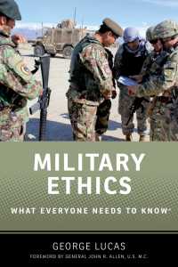 誰もが知っておきたい軍事倫理<br>Military Ethics : What Everyone Needs to Know&reg;