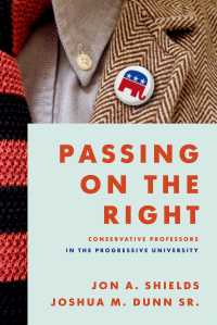Passing on the Right : Conservative Professors in the Progressive University