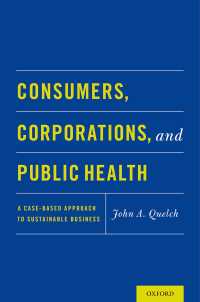 消費者、企業と公衆保健：持続可能なビジネスへの事例ベースのアプローチ<br>Consumers, Corporations, and Public Health : A Case-Based Approach to Sustainable Business