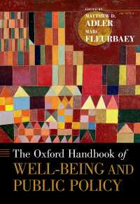オックスフォード版　安寧と公共政策ハンドブック<br>The Oxford Handbook of Well-Being and Public Policy