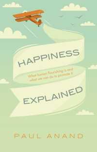 幸福学：人類の繁栄とグローバルな進歩<br>Happiness Explained : What human flourishing is and what we can do to promote it