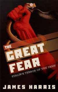 1930年代スターリンの大粛清<br>The Great Fear : Stalin's Terror of the 1930s