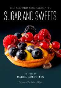 オックスフォード版　砂糖とスウィーツ必携<br>The Oxford Companion to Sugar and Sweets