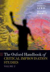 オックスフォード版　批判的即興研究ハンドブック　第２巻<br>The Oxford Handbook of Critical Improvisation Studies, Volume 2