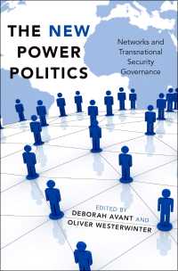 新たなパワー・ポリティクス：ネットワークと超国家的安全保障ガバナンス<br>The New Power Politics : Networks and Transnational Security Governance
