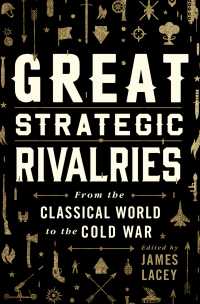Great Strategic Rivalries : From The Classical World to the Cold War