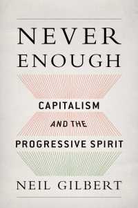 Never Enough : Capitalism and the Progressive Spirit