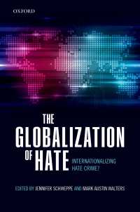 ヘイトのグローバル化<br>The Globalization of Hate : Internationalizing Hate Crime?