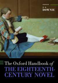 オックスフォード版　１８世紀小説ハンドブック<br>The Oxford Handbook of the Eighteenth-Century Novel