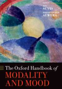 オックスフォード版　モダリティ（法性）・ムード（法）ハンドブック<br>The Oxford Handbook of Modality and Mood