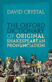 オックスフォード版　シェイクスピア英語原音辞典<br>The Oxford Dictionary of Original Shakespearean Pronunciation