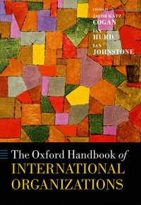 オックスフォード国際組織ハンドブック<br>The Oxford Handbook of International Organizations
