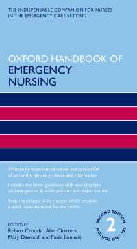 オックスフォード救急看護ハンドブック（第２版）<br>Oxford Handbook of Emergency Nursing（2）