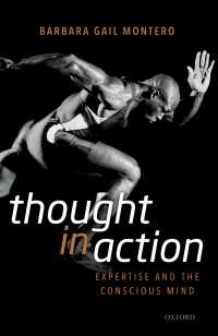 Thought in Action : Expertise and the Conscious Mind